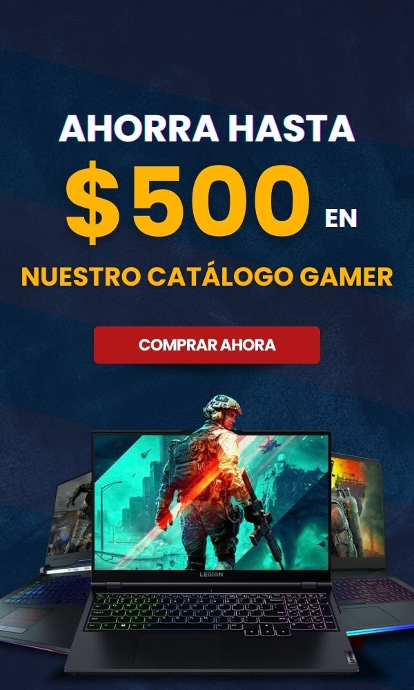 banner con laptops gaming y mensaje con ahorra hasta $500 en el catalogo gamer